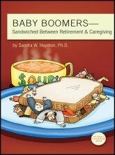 Front Cover of BABY BOOMERS—Sandwiched Between Retirement & Caregiving